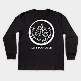 Let's Play Catch Kids Long Sleeve T-Shirt